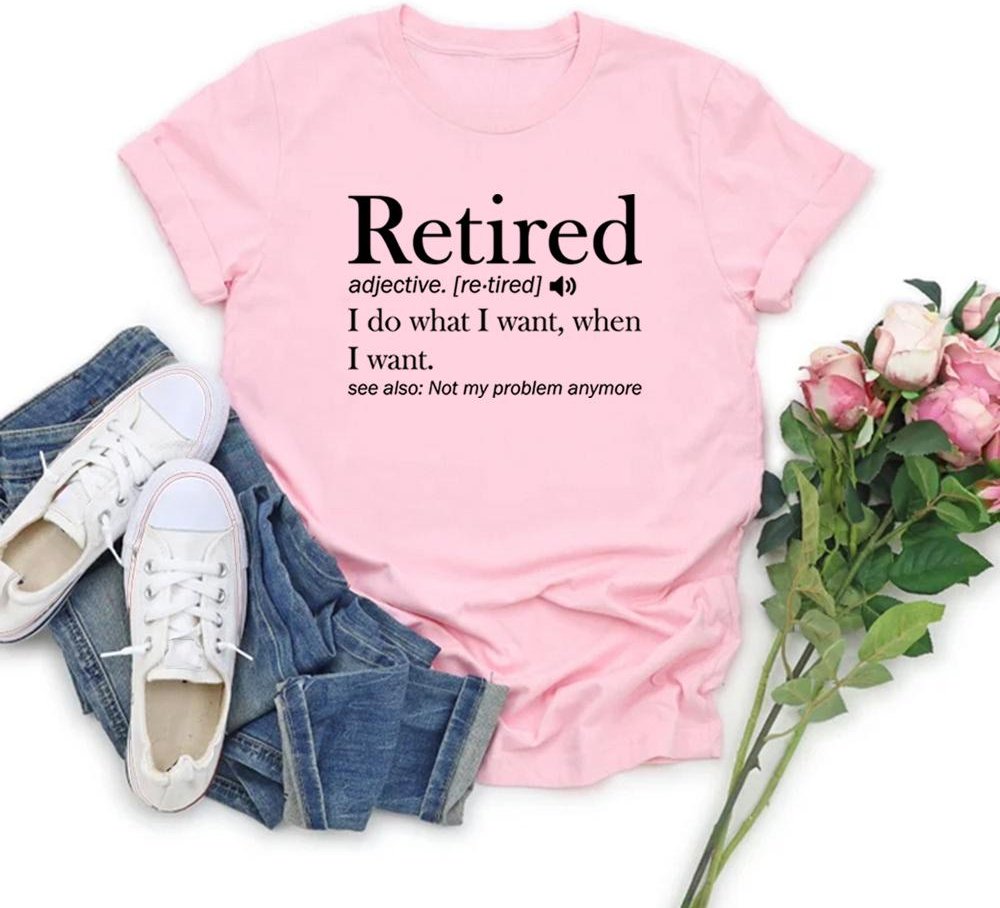 Pensionär T-shirt Pensionerad Definition Rolig T-shirt Jag Gör Vad Jag Vill När Jag Vill Dam T-shirts Kortärmad Grafisk T-shirts XL rosa